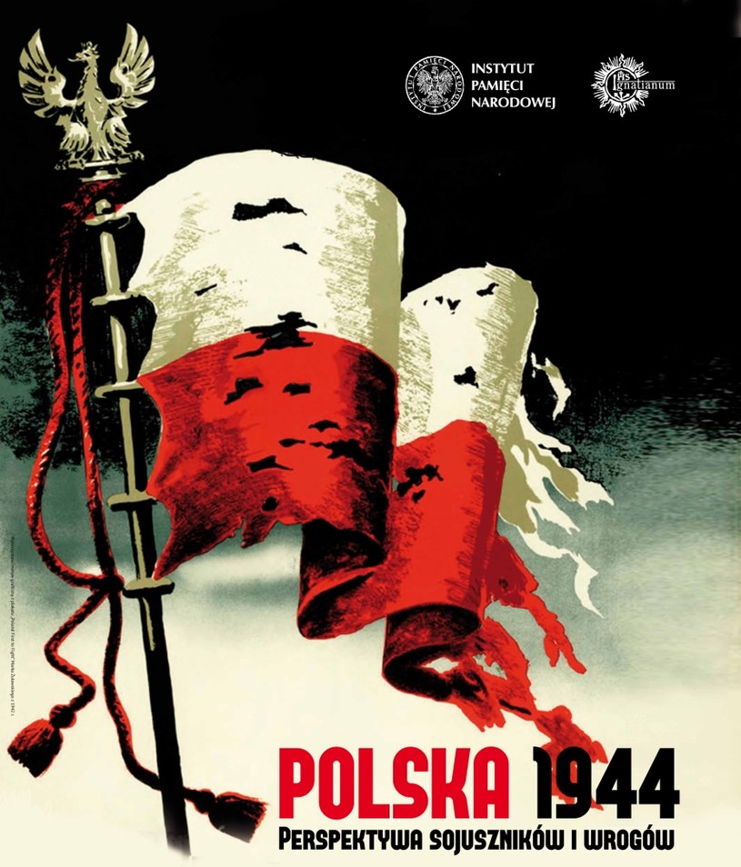 Zaproszenie na konferencję "Polska 1944. Perspektywa sojuszników i wrogów" /IPN