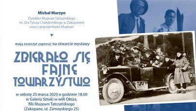 "Zbierało się fajne towarzystwo". Nowa wystawa w Zakopanem