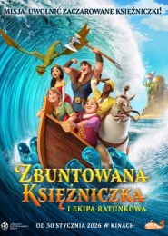 Zbuntowana księżniczka i ekipa ratunkowa