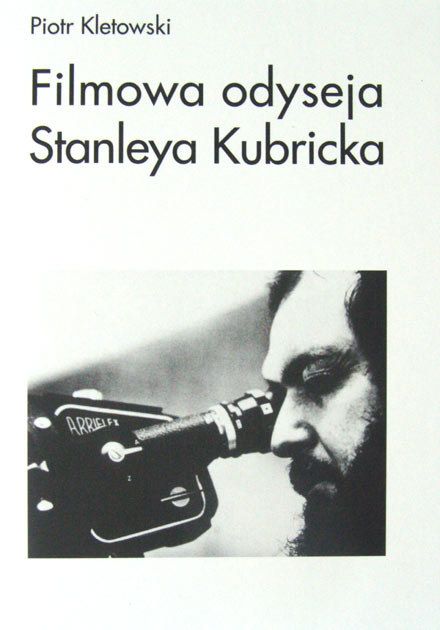 Zdjęcie z okładki "Filmowej odysei Stanleya Kubricka" /