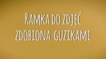 Zdobienie ramki do zdjęć guzikami