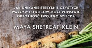 "Zdrowy brud" Maya Shetreat-Klein /materiały prasowe