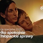 Znamy pierwsze filmy z sekcji specjalnych 18. Mastercard OFF CAMERA "Tylko spokojnie" i "Chłopackie sprawy"