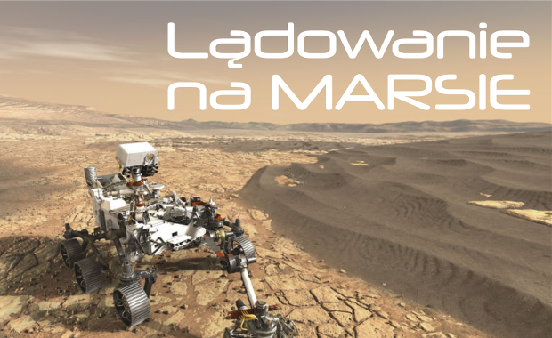 Zobacz lądowanie łazika Perseverance na Marsie! [TRANSMISJA]