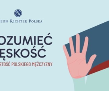 „Zrozumieć męskość. Rzeczywistość polskiego mężczyzny”. Gedeon Richter Polska oddaje głos mężczyznom