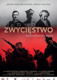 Zwycięstwo. Powstanie Wielkopolskie 1918-1919